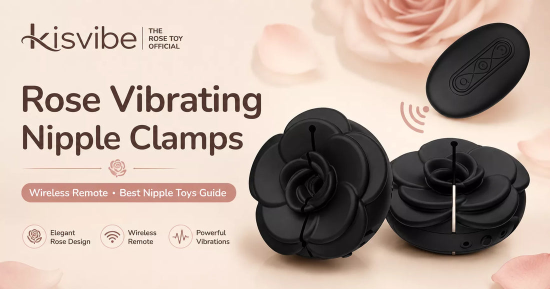 Kisvibe rose vibrating nipple clamps with wireless remote — best nipple toys guide